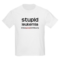 Stupid-leukemia-shirt